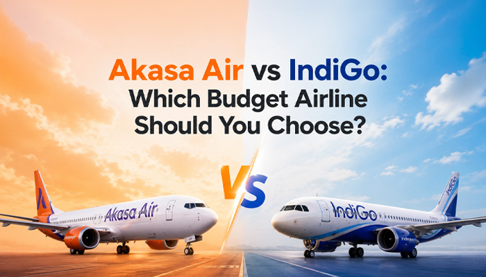 Akasa Air vs IndiGo: Which Budget Airline Should You Choose?